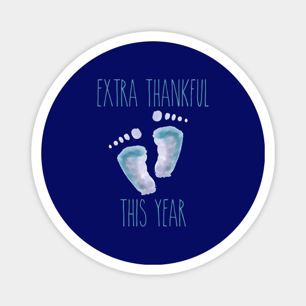 Extra Thankful This Year (Baby Boy/Blue Edition) Magnet by Gestalt Imagery